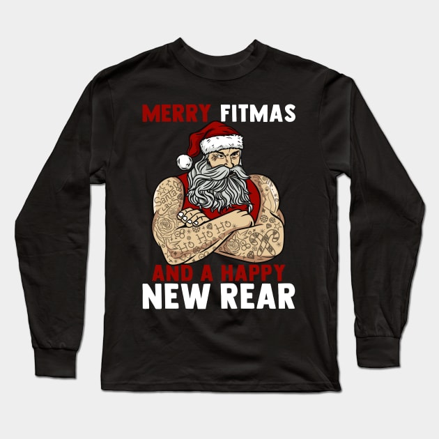 Merry Fitmas And A Happy New Rear I Christmas Fitness Santa graphic Long Sleeve T-Shirt by biNutz